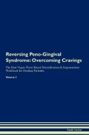 Reversing Peno-Gingival Syndrome di Health Central edito da Raw Power