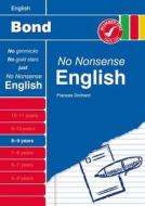 Bond No Nonsense English: 8-9 Years di Helen Hadley, Frances Orchard edito da Oxford University Press