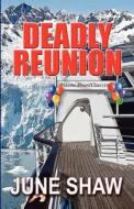 Deadly Reunion di June Shaw edito da Wheeler Publishing