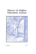 History Of Higher Education Annual: 1987 edito da Transaction Publishers