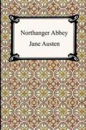 Northanger Abbey di Jane Austen edito da Digireads.com