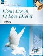 Come Down, O Love Divine edito da LORENZ PUB CO