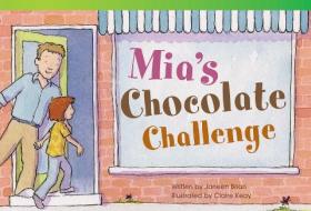 Mia's Chocolate Challenge (Early Fluent) di Janeen Brian edito da SHELL EDUC PUB
