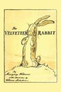 The Velveteen Rabbit di Margery Williams edito da Waking Lion Press