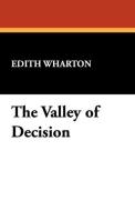 The Valley of Decision di Edith Wharton edito da Wildside Press