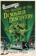 Adventure Island: The Mystery Of The Dinosaur Discovery di Helen Moss edito da Hachette Children's Group