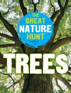 The Great Nature Hunt: Trees di Clare Hibbert edito da Hachette Children's Group