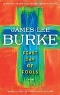 Feast Day of Fools di James Lee Burke edito da Pocket Books