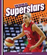 WNBA Superstars di K. C. Kelley edito da CHILDS WORLD