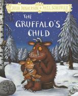 The Gruffalo's Child di Julia Donaldson edito da Pan Macmillan