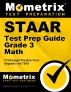 Staar Test Prep Guide Grade 3 Math edito da Mometrix Media LLC