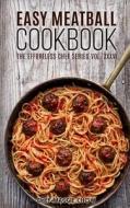 Easy Meatball Cookbook di Chef Maggie Chow edito da Createspace