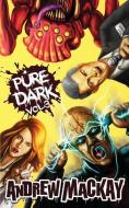 Pure Dark Vol 3: The Nasty Third Helping! di Andrew Mackay edito da LIGHTNING SOURCE INC