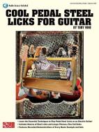 Cool Pedal Steel Licks for Guitar di Toby Wine edito da CHERRY LANE MUSIC CO