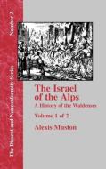 Israel of the Alps di Alexis Muston edito da The Baptist Standard Bearer