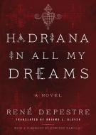 Hadriana in All My Dreams di Rene Depestre edito da AKASHIC BOOKS