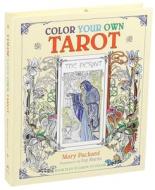 Color Your Own Tarot di Editors of Thunder Bay Press edito da Thunder Bay Press