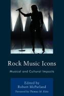 Rock Music Icons edito da Lexington Books