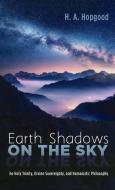 Earth Shadows On The Sky di H A Hopgood edito da Wipf & Stock Publishers