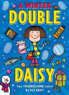 A Winter Double Daisy di Kes Gray edito da Random House Children's Publishers UK