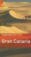 Rough Guide Directions Gran Canaria di Neville Walker edito da Penguin Books Ltd