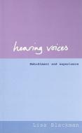 Hearing Voices di Lisa Blackman edito da Free Association Books