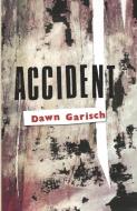 Accident di Dawn Garisch edito da Modjaji Books