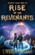 Rise of the Revenants di Lindsey Sparks edito da Rubus Press, LLC