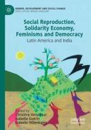 Social Reproduction, Solidarity Economy, Feminisms and Democracy edito da Springer International Publishing