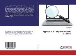 Applied ICT - Beyond Oceans & Spaces di Hardik Gohel, Sanjay Bhatia edito da LAP Lambert Academic Publishing