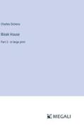 Bleak House di Charles Dickens edito da Megali Verlag