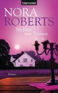 Ein Haus zum Träumen di Nora Roberts edito da Blanvalet Taschenbuchverl