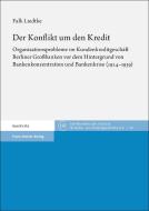 Der Konflikt um den Kredit di Falk Liedtke edito da Steiner Franz Verlag