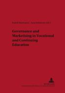 Governance and Marketisation in Vocational and Continuing Education edito da Lang, Peter GmbH