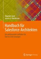 Handbuch für Salesforce-Architekten di Dipanker Jyoti, James A. Hutcherson edito da Springer-Verlag GmbH
