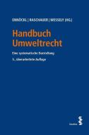 Handbuch Umweltrecht di Daniel Ennöckl, Nicolas Raschauer, Wolfgang Wessely edito da facultas.wuv Universitäts