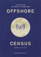 Offshore Census: Citizens of the State of Sabotage edito da Springer Publishing Company