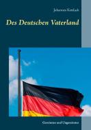 Des Deutschen Vaterland di Johannes Kettlack edito da Books on Demand