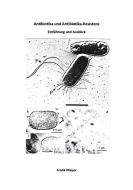 Antibiotika und Antibiotika-Resistenz di Frank Mayer edito da Books on Demand