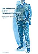Die Passform in der Herrenschneiderei di Sven Jungclaus edito da Books on Demand