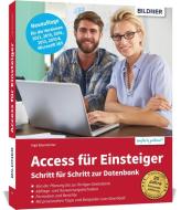 Access für Einsteiger - Schritt für Schritt zur Datenbank di Inge Baumeister edito da BILDNER Verlag
