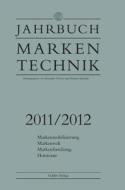 Jahrbuch Markentechnik 2011/2012 edito da Gabler, Betriebswirt.-Vlg