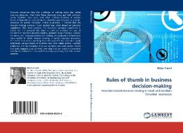 Rules of thumb in business decision-making di Milan Frankl edito da LAP Lambert Acad. Publ.