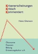 Krisenerscheinungen kritisch kommentiert di Heinz Gliemann edito da Books on Demand