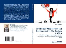 Civil Society Mobilization and Development in 21st Century S. Africa di Egoh Modi Aziz edito da LAP Lambert Acad. Publ.