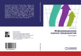 Informatsionnaya Otsenka Predpriyatiy di Zhilkin Igor' edito da Lap Lambert Academic Publishing