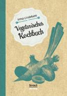 Vegetarisches Kochbuch di Irma Lindekam edito da Severus Verlag