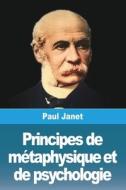 Principes de métaphysique et de psychologie di Paul Janet edito da Prodinnova