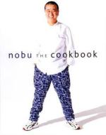 Nobu the Cookbook di Nobuyuki Matsuhisa edito da Kodansha