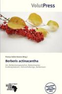 Berberis Actinacantha edito da Volutpress